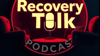 Recovery Talk