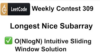 ✅ Leetcode Weekly Contest 309 | Longest Nice Subarray | Leetcode Solutions | Coding | C++