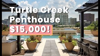 NOVEL TURTLE CREEK: Dallas' Newest Luxury High-Rise! Penthouses $15k! 24Hr Concierge! Towel Service!