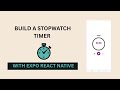 react native expo project ( Simple Stopwatch Timer )