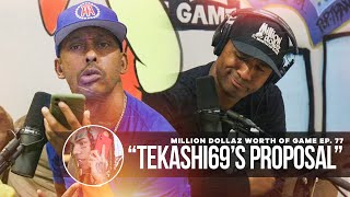 Tekashi69's Proposal: Million Dollaz Worth of Game Episode 77