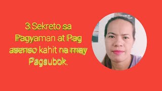 3 Importanteng bagay Magpapayaman at Aasenso buhay mo kahit may Pagsubok