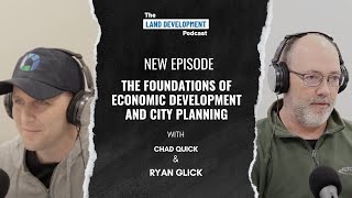 The Foundations of Economic Development and City Planning with Chad Quick