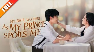 【Full】[My Bestie Watches as My Prince Spoils Me]Reborn, I swapped husbands with my BFF.