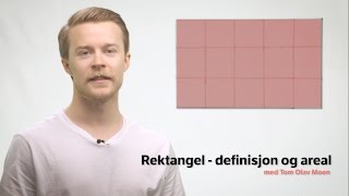 Rektangel - definisjon og areal