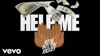 Real Boston Richey - Help Me (Official Audio)