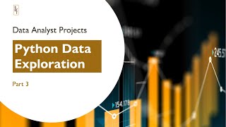 Data Analyst Projects | Cleaning and Exploring Data with Python | Part 3