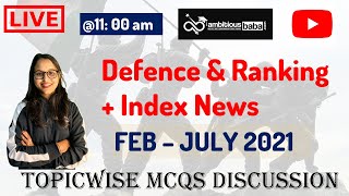 11:00 am :  Topicwise CA in MCQs| Defence and Ranking & Index (Feb-July 2021) | SBI Clerk, SSC, IBPS