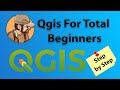 Qgis Guide for Absolute Total Beginners