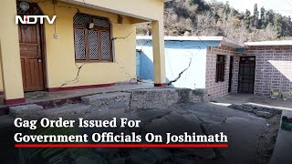 Government Bodies Told Don't Go To Media On Joshimath Without Permission