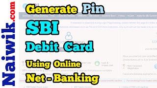 How to generate Pin for SBI Debit Card using Online Internet Banking