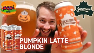 Sycamore Pumpkin Latte Blonde - Beer Review