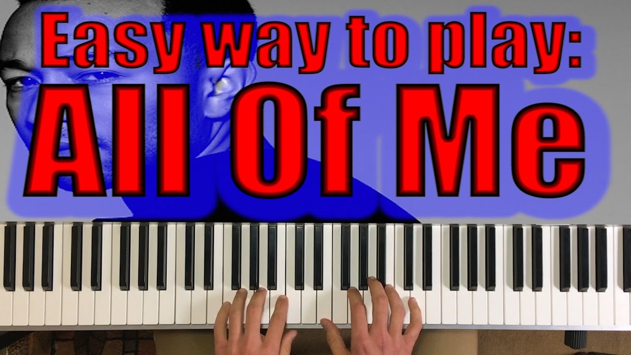 EASY "All Of Me" Piano Tutorial - John Legend - YouTube