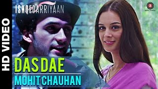 Das Dae - Ishqedarriyaan | Mahaakshay, Evelyn Sharma & Mohit Dutta | Mohit Chauhan