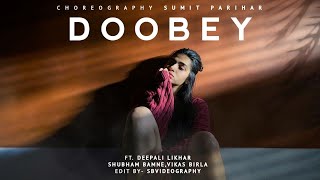 Doobey - Gehraiyaan | Deepika, Siddhant, Ananya, Dhairya | Choreography Sumit Parihar ( Badshah )