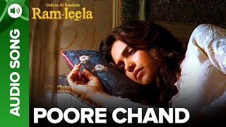POORE CHAND - Full Audio Song | Deepika Padukone & Ranveer Singh | Goliyon Ki Raasleela Ram-leela