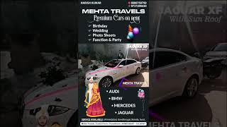 Mehtatravelsindia | Premium Car in Ahmedabad | Wedding Car on Rent | Luxury Car | Mehta | 8000750750