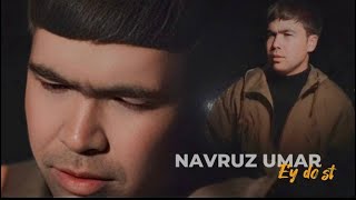 Navruz Umar - Ey do`st (Mood Video) 2025