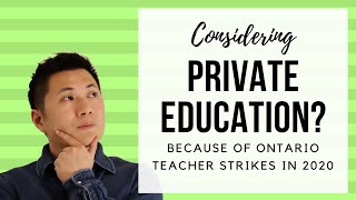Ontario Public Versus Private Schools | Facing Ontario's Teachers' Strike in 2020