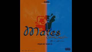 Mates ft officialman