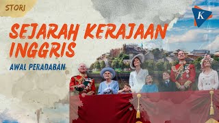 Awal Peradaban Sejarah Kerajaan Inggris