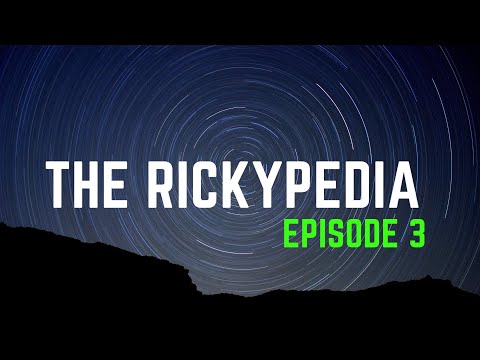 THE RICKYPEDIA EPISODE 3