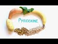 What is Vitamin B6 (Pyridoxine) good for? + Foods High in Vitamin B6.