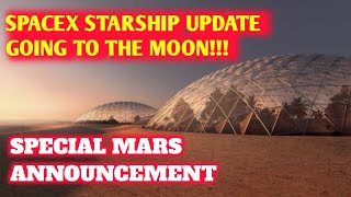 SPACEX STARSHIP UPDATE - Starship Headed To The Moon With NASA? Special Announcement!