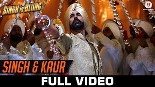 Singh & Kaur - Full Video | Singh Is Bliing | Akshay Kumar, Amy Jackson | Manj Musik