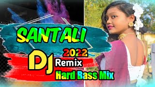 Santali Love Dj Song 2022 || New Santali Dj Song || (Mix By Dj ANY)
