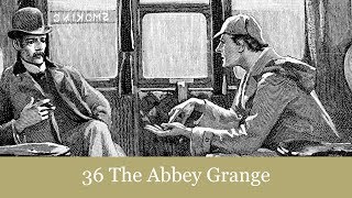 36 The Abbey Grange from The Return of Sherlock Holmes (1905) Audiobook