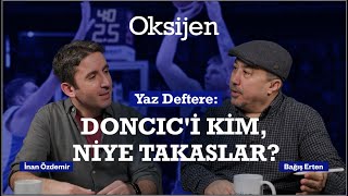 Doncic takası | Fenerbahçe'nin sportif hegemonyası | All-Star Alperen | İnan Özdemir \u0026 Bağış Erten