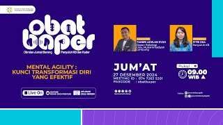 OBAT BAPER 188 | MENTAL AGILITY : KUNCI TRANSFORMASI DIRI YANG EFEKTIF