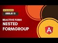[26] Angular 16 | Reactive Forms | Nested FormGroup