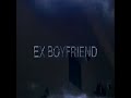 ex boyfriend