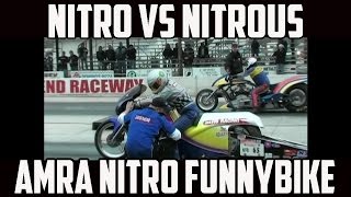 Nitro vs Nitrous! AMRA Funnybike Class