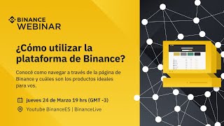 Webinar: ¿Cómo utilizar la plataforma de Binance?