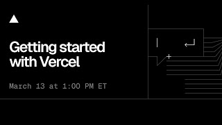 Getting started with Vercel