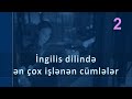 İngilis dilində ən çox işlənən cümlələr