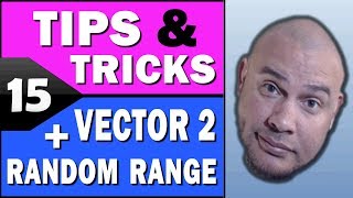 Unity Tips & Tricks: Vector2 & Random.Range 2018.1.2