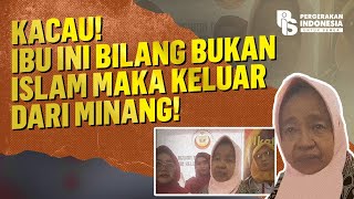 KACAU! IBU INI BILANG BUKAN ISLAM MAKA KELUAR DARI MINANG! | Egrasia Salsabila