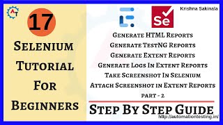 Selenium Tutorial 17 - How to Generate HTML Reports in Selenium Part-2|TestNG Reports|Extent Reports