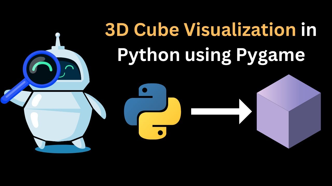 3d Cube Visualization In Python Using Pygame Python Graphics Tutorial