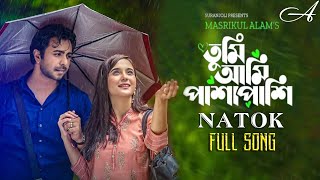 Tumi Ami Pashapashi Natok Song | তুমি আমি পাশাপাশি নাটকের গান | Bnagla Natok | Apurba | Sabila Nur