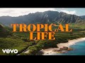 Truskeen - Tropical Life (Official Music Video)