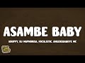 Xduppy, DJ Maphorisa, Focalistic & Angeke Babuye MC - Asambe Baby (Lyrics)