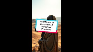 The Widow of Zarephath: A Miracle of Provision #Bible #shorts