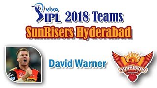 IPL 2018 Auction - All Teams Players List & Squad | vivo ipl 2018 | sunrisers hyderabad team 2018