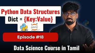 #18 Python Dictionary Explained with Real-Life Data Examples | Data Science for Beginners in Tamil