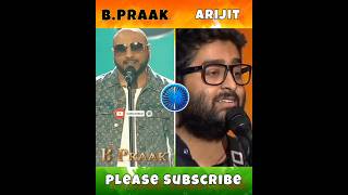 B.Praak 🔥 & Arijit 😍 || #arijitsingh #shorts #trending #viral